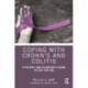 Coping with Crohn’s and Colitis: A Patient and Clinician’s Guide to CBT for IBD