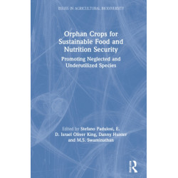 Orphan Crops for Sustainable Food and Nutrition Security: Promoting Neglected and Underutilized Species