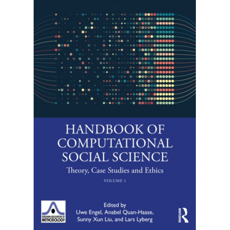 Handbook of Computational Social Science, Volume 1: Theory, Case Studies and Ethics