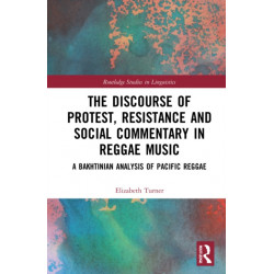 The Discourse of Protest, Resistance and Social Commentary in Reggae Music: A Bakhtinian Analysis of Pacific Reggae