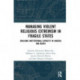 Managing Violent Religious Extremism in Fragile States: Building Institutional Capacity in Nigeria and Kenya