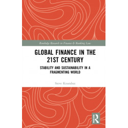 Global Finance in the 21st Century: Stability and Sustainability in a Fragmenting World