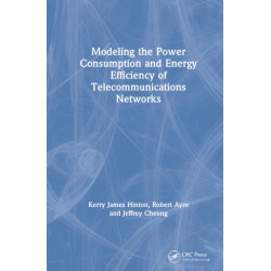 Modeling the Power Consumption and Energy Efficiency of Telecommunications Networks