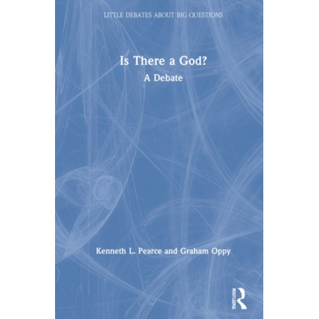 Is There a God?: A Debate