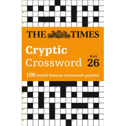 The Times Cryptic Crossword Book 26: 100 World-Famous Crossword Puzzles