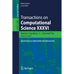 Transactions on Computational Science XXXVI: Special Issue on Cyberworlds and Cybersecurity