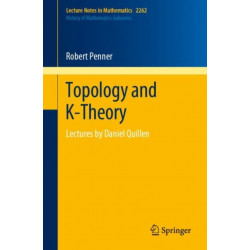 Topology and K-Theory: Lectures by Daniel Quillen