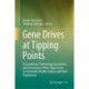Gene Drives at Tipping Points: Precautionary Technology Assessment and Governance of New Approaches to Genetically Modify Animal and Plant Populations