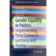 Gender Equality in Politics: Implementing Party Quotas in Germany and Austria