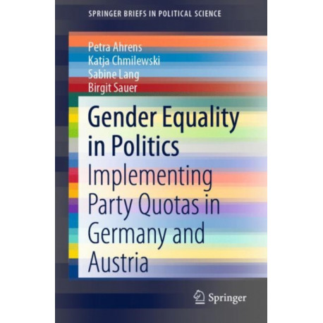 Gender Equality in Politics: Implementing Party Quotas in Germany and Austria