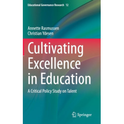 Cultivating Excellence in Education: A Critical Policy Study on Talent