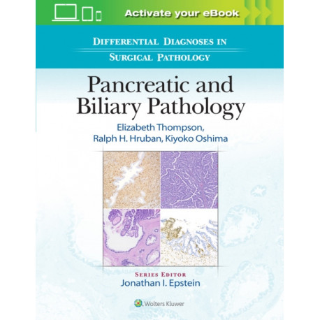 Differential Diagnoses in Surgical Pathology: Pancreatic and Biliary Pathology