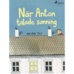 När Anton talade sanning