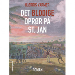 Det blodige oprør på St. Jan