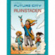 Future city 1: Ruinstaden