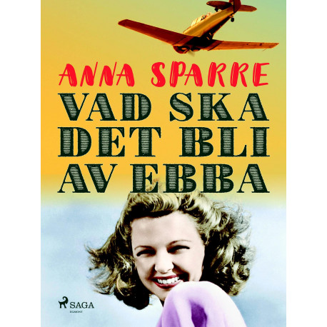 Vad ska det bli av Ebba
