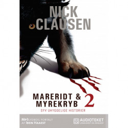 Mareridt & Myrekryb 2: Syv uhyggelige historier