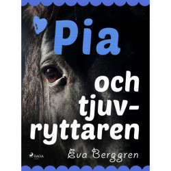 Pia och tjuvryttaren