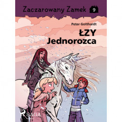 Zaczarowany Zamek 9 - Łzy Jednorożca