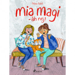 Mia Magi - åh, nej!