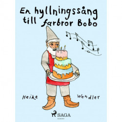 En hyllningssång till farbror Bobo