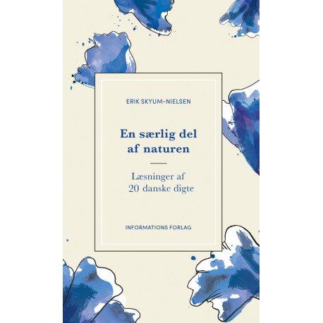 En særlig del af naturen: Læsninger af 20 danske digte