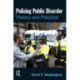 Policing Public Disorder: Theory and Practice