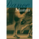 Dance Masters: Interviews with Legends of Dance