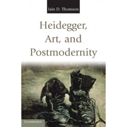 Heidegger, Art, and Postmodernity