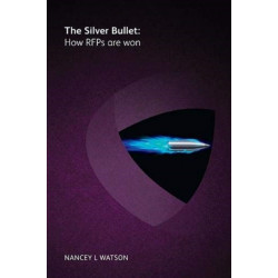 The silver bullet – how RFPs are won: How RFPs are won