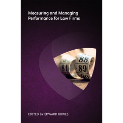 Measuring and Managing Performance for Law Firms