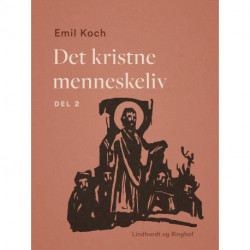 Det kristne menneskeliv. Del 2