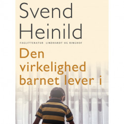 Den virkelighed barnet lever i