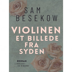 Violinen. Et billede fra syden