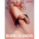Blind älskog – erotisk novell