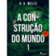 A Construção do Mundo I