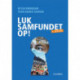 Luk samfundet op, 4. udg.