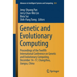 Genetic and Evolutionary Computing: Proceedings of the Twelfth International Conference on Genetic and Evolutionary Computing, December 14-17, Changzhou, Jiangsu, China