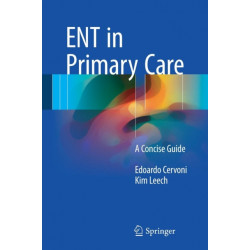 ENT in Primary Care: A Concise Guide