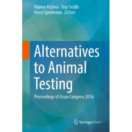 Alternatives to Animal Testing: Proceedings of Asian Congress 2016