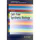 Cell-Free Synthetic Biology