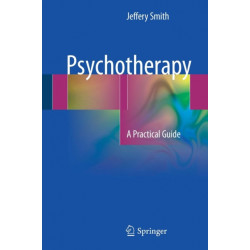 Psychotherapy: A Practical Guide