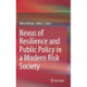 Nexus of Resilience and Public Policy in a Modern Risk Society