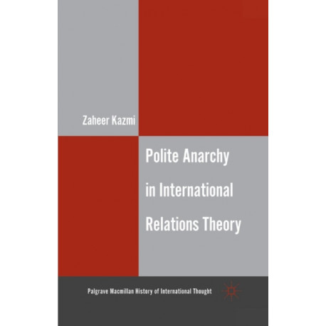 Polite Anarchy in International Relations Theory