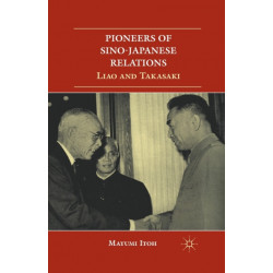 Pioneers of Sino-Japanese Relations: Liao and Takasaki