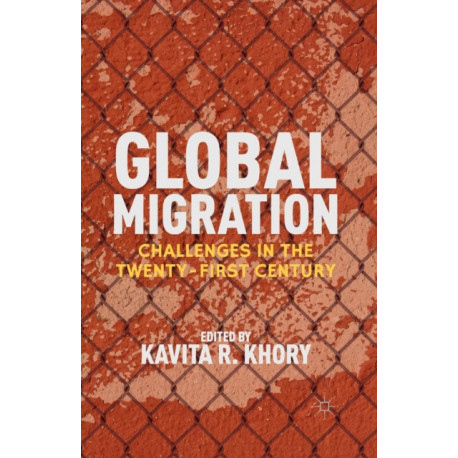 Global Migration: Challenges in the Twenty-First Century