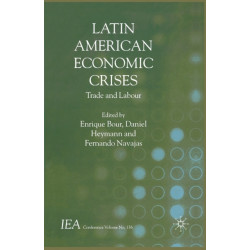 Latin American Economic Crises: Trade and Labour