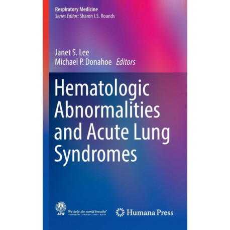 Hematologic Abnormalities and Acute Lung Syndromes