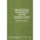 The Political Economy of Nature: Environmental Debates and the Social Sciences