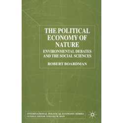 The Political Economy of Nature: Environmental Debates and the Social Sciences